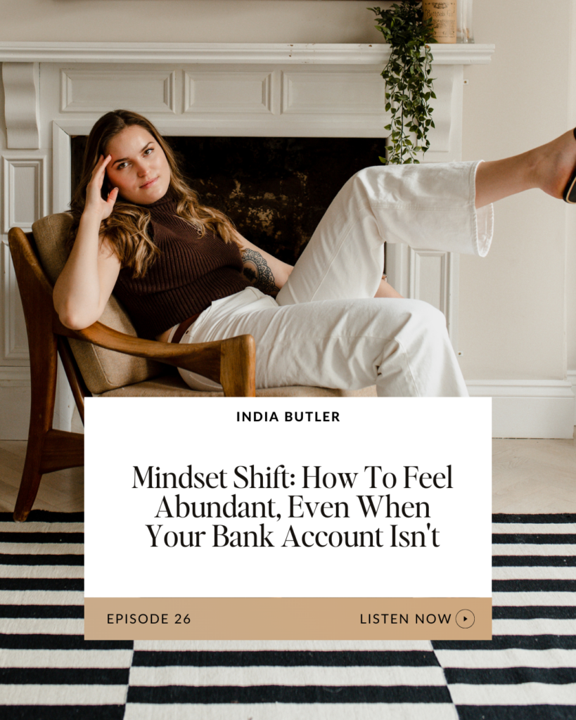 Mindset Shift: How To Feel Abundant, Even When Your Bank Account Isn't